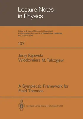 Tulczyjew / Kijowski |  A Symplectic Framework for Field Theories | Buch |  Sack Fachmedien