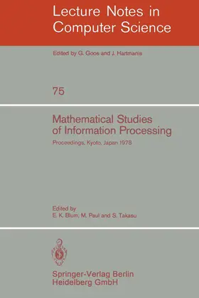 Blum / Paul / Takasu |  Mathematical Studies of Information Processing | Buch |  Sack Fachmedien