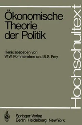 Frey / Pommerehne |  Ökonomische Theorie der Politik | Buch |  Sack Fachmedien