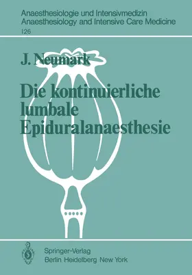Neumark |  Die kontinuierliche lumbale Epiduralanaesthesie | Buch |  Sack Fachmedien