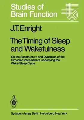 Enright |  The Timing of Sleep and Wakefulness | Buch |  Sack Fachmedien