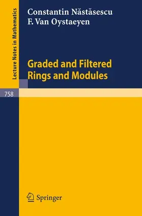 Oystaeyen / Nastasescu |  Graded and Filtered Rings and Modules | Buch |  Sack Fachmedien