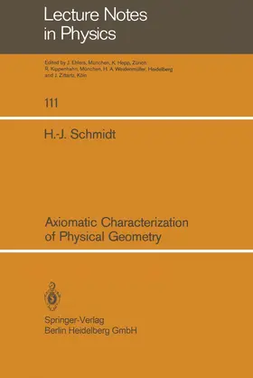 Schmidt |  Axiomatic Characterization of Physical Geometry | Buch |  Sack Fachmedien