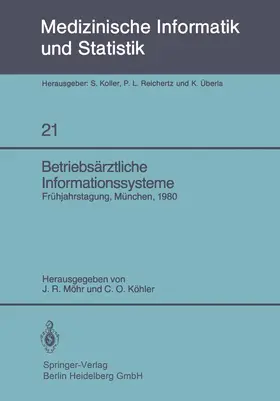 Möhr / Köhler |  Betriebsärztliche Informationssysteme | Buch |  Sack Fachmedien