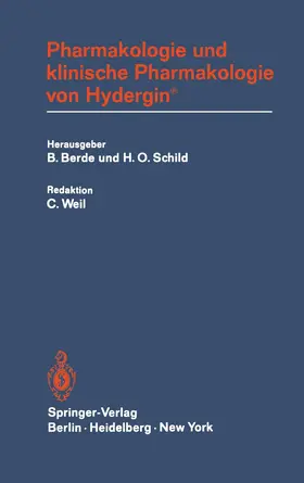 Berde / Schild / Weil |  Pharmakologie und klinische Pharmakologie von Hydergin® | Buch |  Sack Fachmedien