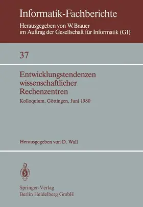 Wall |  Entwicklungstendenzen wissenschaftlicher Rechenzentren | Buch |  Sack Fachmedien