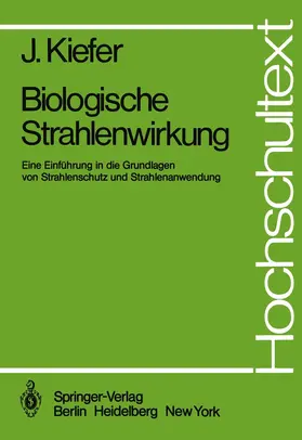 Kiefer | Biologische Strahlenwirkung | Buch | 978-3-540-10547-3 | www2.sack.de
