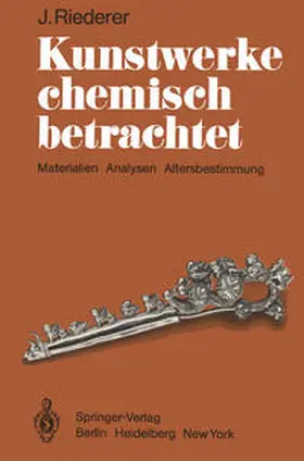 Riederer |  Kunstwerke chemisch betrachtet | Buch |  Sack Fachmedien