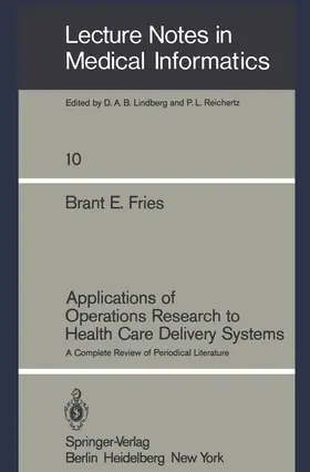 Fries |  Applications of Operations Research to Health Care Delivery Systems | Buch |  Sack Fachmedien
