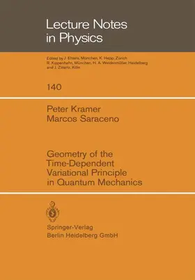 Saraceno / Kramer |  Geometry of the Time-Dependent Variational Principle in Quantum Mechanics | Buch |  Sack Fachmedien