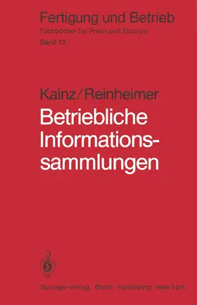 Reinheimer / Kainz |  Betriebliche Informationssammlungen | Buch |  Sack Fachmedien