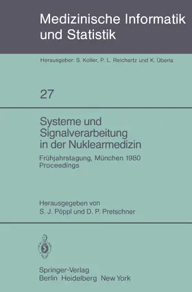 Pöppl / Pretschner | Systeme und Signalverarbeitung in der Nuklearmedizin | Buch | 978-3-540-10707-1 | sack.de