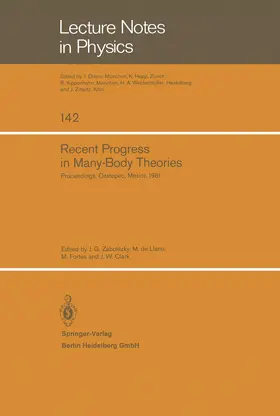 Zabolitzky / Llano / Fortes |  Recent Progress in Many-Body Theories | Buch |  Sack Fachmedien