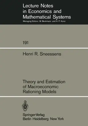 Sneessens |  Theory and Estimation of Macroeconomic Rationing Models | Buch |  Sack Fachmedien