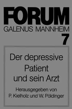 Pöldinger / Kielholz |  Der depressive Patient und sein Arzt | Buch |  Sack Fachmedien
