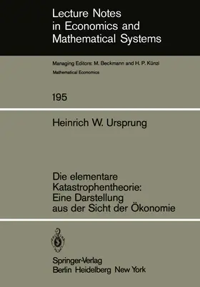 Ursprung | Die elementare Katastrophentheorie: Eine Darstellung aus der Sicht der Ökonomie | Buch | 978-3-540-11180-1 | sack.de