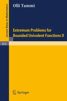 Tammi |  Extremum Problems for Bounded Univalent Functions II | Buch |  Sack Fachmedien