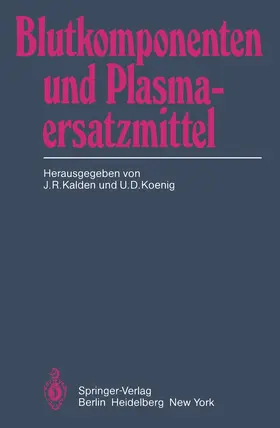 Koenig / Kalden |  Blutkomponenten und Plasmaersatzmittel | Buch |  Sack Fachmedien