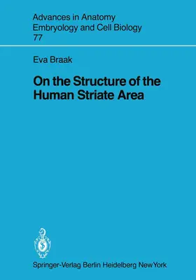 Braak |  On the Structure of the Human Striate Area | Buch |  Sack Fachmedien