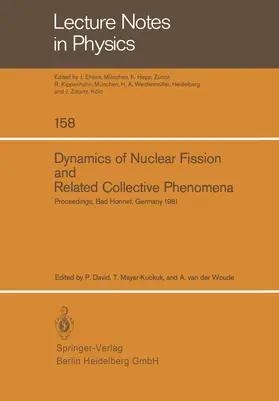 David / Mayer-Kuckuk / Woude |  Dynamics of Nuclear Fission and Related Collective Phenomena | Buch |  Sack Fachmedien