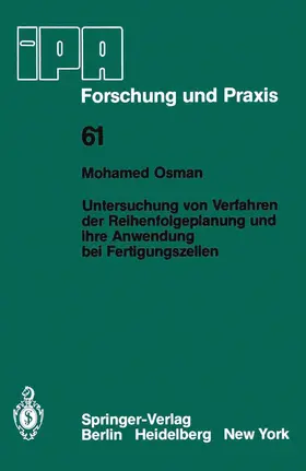 Osman |  Untersuchung von Verfahren der Reihenfolgeplanung und ihre Anwendung bei Fertigungszellen | Buch |  Sack Fachmedien
