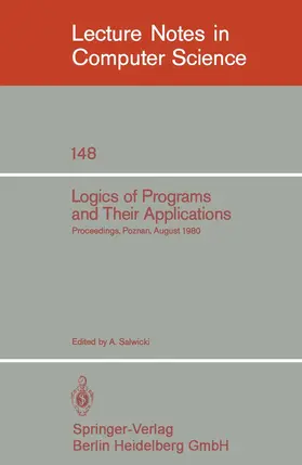 Salwicki |  Logics of Programs and Their Applications | Buch |  Sack Fachmedien