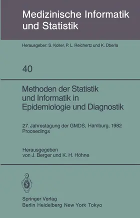 Höhne / Berger |  Methoden der Statistik und Informatik in Epidemiologie und Diagnostik | Buch |  Sack Fachmedien