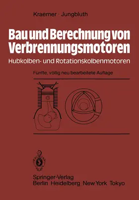 Kraemer / Jungbluth | Bau und Berechnung von Verbrennungsmotoren | Buch | 978-3-540-12026-1 | sack.de