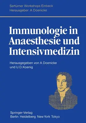 Doenicke / Koenig |  Immunologie in Anaesthesie und Intensivmedizin | Buch |  Sack Fachmedien