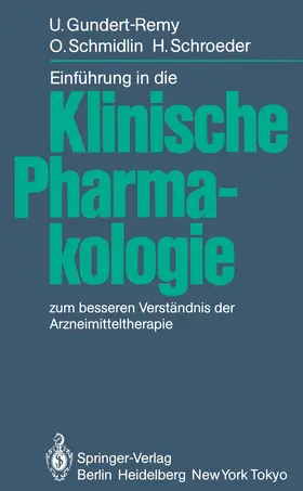 Gundert-Remy / Schmidlin / Schroeder |  Einführung in die Klinische Pharmakologie | Buch |  Sack Fachmedien