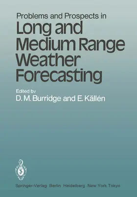 Källen / Burridge |  Problems and Prospects in Long and Medium Range Weather Forecasting | Buch |  Sack Fachmedien