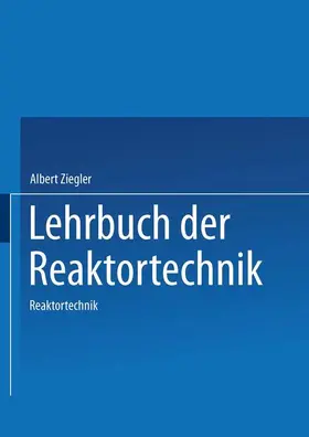 Ziegler |  Lehrbuch der Reaktortechnik | Buch |  Sack Fachmedien