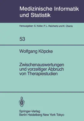 Köpcke |  Zwischenauswertungen und vorzeitiger Abbruch von Therapiestudien | Buch |  Sack Fachmedien