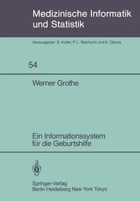 Grothe |  Ein Informationssystem für die Geburtshilfe | Buch |  Sack Fachmedien
