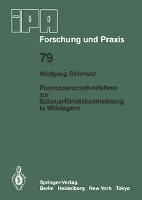 Schmutz |  Fluoreszenzmeßverfahren zur Schmierfilmdickenmessung in Wälzlagern | Buch |  Sack Fachmedien