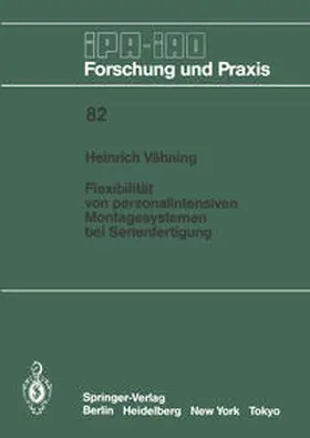 Vähning | Flexibilität von personalintensiven Montagesystemen bei Serienfertigung | Buch | 978-3-540-15093-0 | sack.de