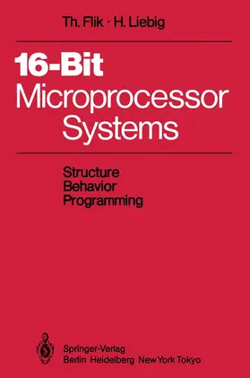 Flik / Liebig |  16-Bit-Microprocessor Systems | Buch |  Sack Fachmedien