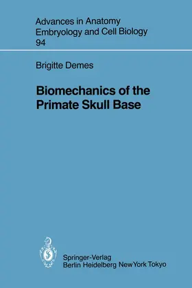 Demes |  Biomechanics of the Primate Skull Base | Buch |  Sack Fachmedien