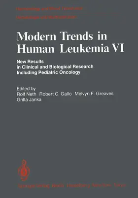 Neth / Gallo / Greaves |  Modern Trends in Human Leukemia VI | Buch |  Sack Fachmedien