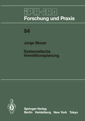 Moser | Systematische Investitionsplanung | Buch | 978-3-540-15370-2 | sack.de