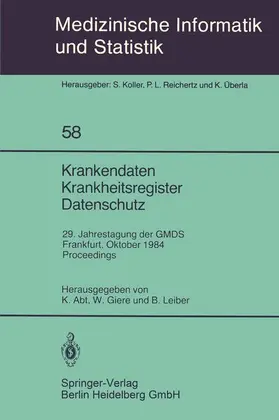 Abt / Leiber / Giere |  Krankendaten Krankheitsregister Datenschutz | Buch |  Sack Fachmedien