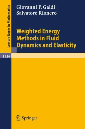 Rionero / Galdi | Weighted Energy Methods in Fluid Dynamics and Elasticity | Buch | 978-3-540-15645-1 | sack.de