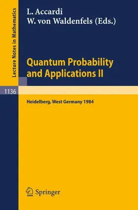 Waldenfels / Accardi |  Quantum Probability and Applications II | Buch |  Sack Fachmedien