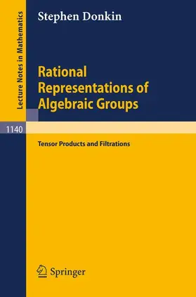 Donkin |  Rational Representations of Algebraic Groups | Buch |  Sack Fachmedien