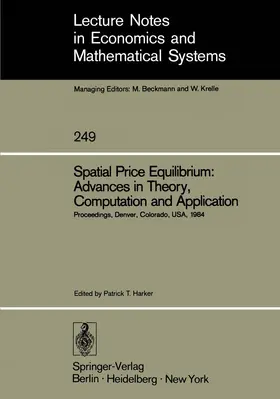 Harker |  Spatial Price Equilibrium: Advances in Theory, Computation and Application | Buch |  Sack Fachmedien