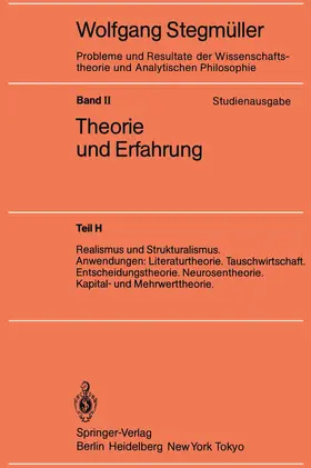 Stegmüller |  Realismus und Strukturalismus. Anwendungen: Literaturtheorie. Tauschwirtschaft. Entscheidungstheorie. Neurosentheorie. Kapital- und Mehrwerttheorie | Buch |  Sack Fachmedien