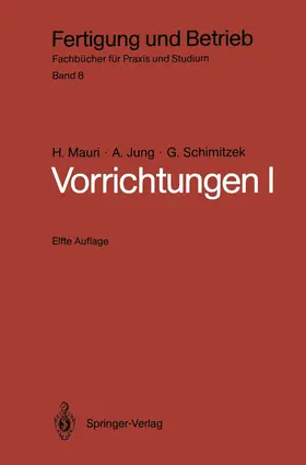 Mauri / Schimitzek / Jung |  Vorrichtungen I | Buch |  Sack Fachmedien