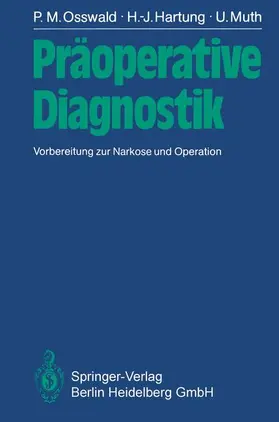 Osswald / Muth / Hartung |  Präoperative Diagnostik | Buch |  Sack Fachmedien