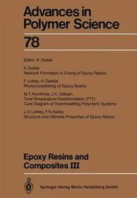 Dusek |  Epoxy Resins and Composites III | Buch |  Sack Fachmedien