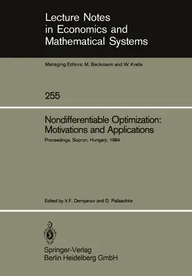 Demyanov / Pallaschke |  Nondifferentiable Optimization: Motivations and Applications | Buch |  Sack Fachmedien